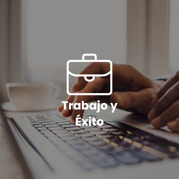 Trabajo y Éxito